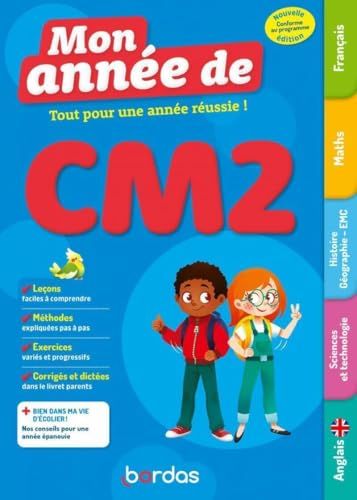 Mon Année de CM2 - des leçons, de la méthode et des exercices pour réussir l'année de CM2